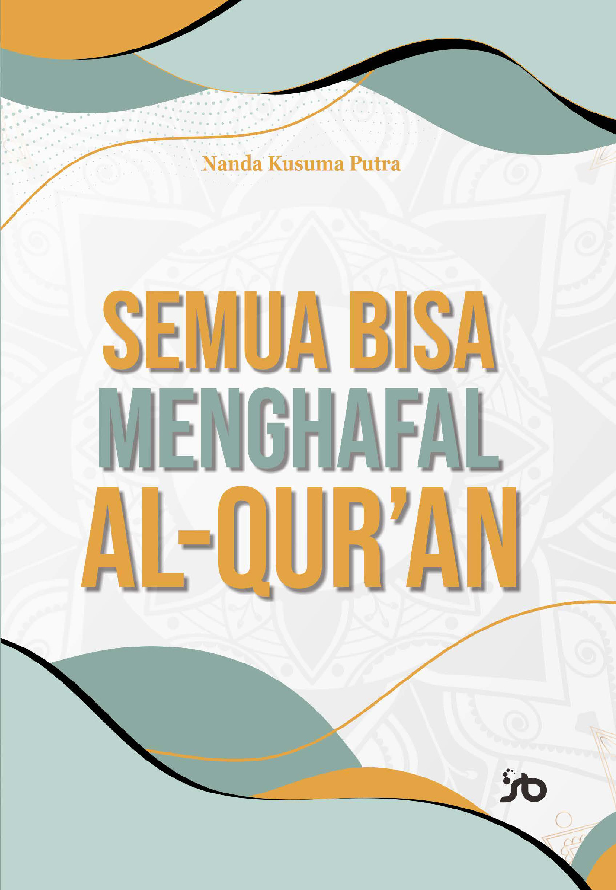 Sampul buku SEMUA BISA MENGHAFAL...